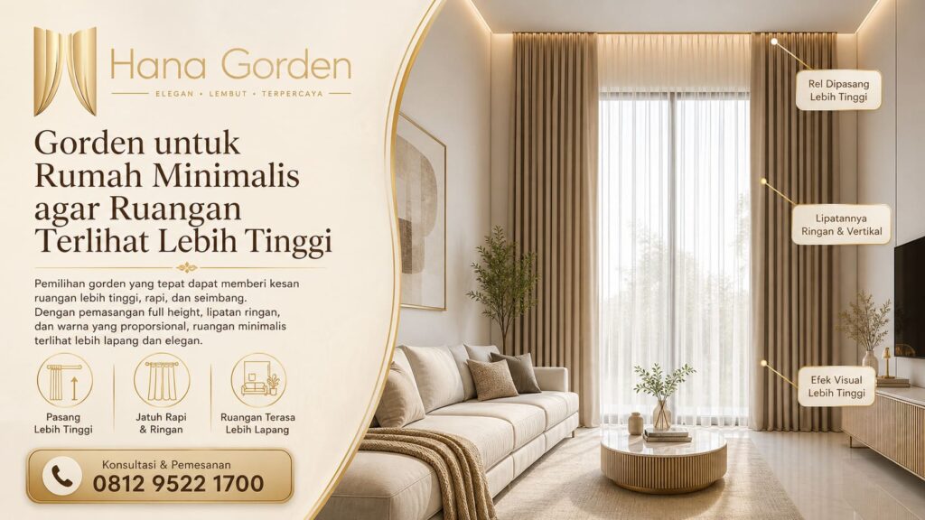 Gorden untuk Rumah Minimalis agar Ruangan Terlihat Lebih Tinggi