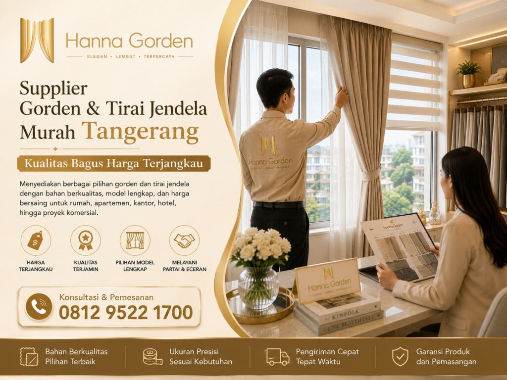 Supplier Gorden & Tirai Jendela Murah Tangerang - Kualitas Bagus Harga Terjangkau